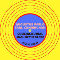 Crucial Burial_Augustus Pablo,Horace Swaby