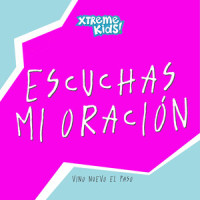 Escuchas Mi Oración_Xtreme Kids