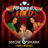 O Que É O Que É?_Simone & Simaria,Marília Mendonça