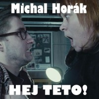 Hej Teto!_Michal Horák