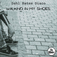 Walking in My Shoes_Dahl Hates Disco,Martin Gore