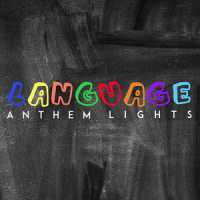 Language_Anthem Lights