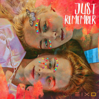 Just Remember_Eixo,Ameria,Gunther Daniel Fischli,Ryan Innes