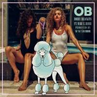 O.B (Prod. Nic Nac & DavidDior)_Bobby Brackins,Marc E. Bassy