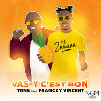 Vas-y C'est Bon_Trns,Francky Vincent