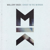Ghost in the Mirror_Mallory Knox