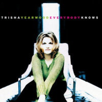Everybody Knows_Trisha Yearwood