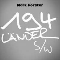 194 Länder s/w_Mark Forster