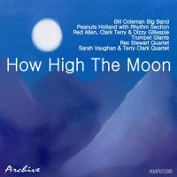 How High the Moon_Peanuts Holland,Clark Terry,Dizzy Gillespie