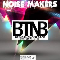 Bring The Noise Back_嘿人李逵Noisemakers