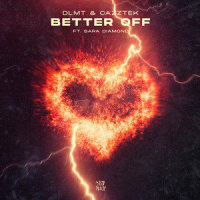 Better Off(feat. Sara Diamond)_DLMT,Cazztek,Sara Diamond