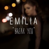 Break You_Emilia