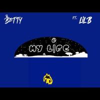 My Life(feat. Lil B)_Lil B,Betty