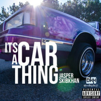 It's a Car Thing(feat. Skibkhan)_Skibkhan,Jasper