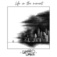 Life In the Moment_Lunar Umbra
