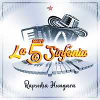Rapsodia Húngara_Grupo La Quinta Sinfonia,Franz Liszt