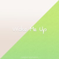 Wake Me Up_Casper Esmann