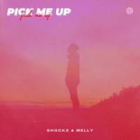Pick Me Up_Shockz,Yanik Scheiba,Melissa Diener,Melly