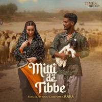 Mitti De Tibbe_Kaka