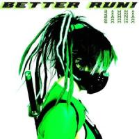 BETTER RUN!_Zahna
