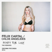 Ready for Love(feat. Chloe Angelides)_Felix Cartal,Chloe Angelides