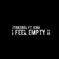 i feel empty II_jtanixBrl,Kina