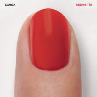 Désorbitée_Exotica