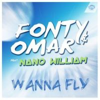Wanna Fly_Fonty,Nano William,Omar