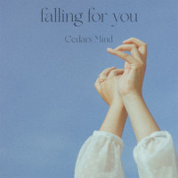 Falling for You_Cedars Mind