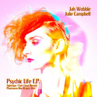 Phantasms Rise_Jah Wobble,Julie Campbell