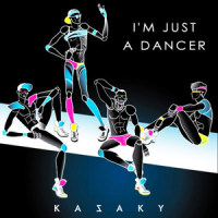 I'm Just a Dancer_KAZAKY