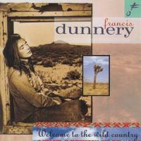 Welcome To The Wild Country_Francis Dunnery