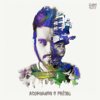 Acordando o Prédio_Luan Santana