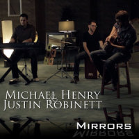 Mirrors_Michael Henry,Justin Robinett