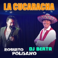 La Cucaracha_Roberto Polisano,Dj Berta