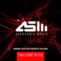 Can I Count On You_Aurosonic,Cathy Burton,Julia Violin,Costa