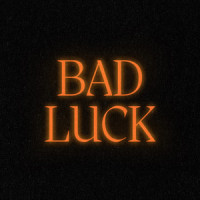 Bad Luck_D Fine Us