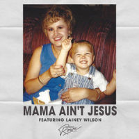 Mama Ain't Jesus_Jordan Rowe,Lainey Wilson