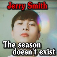 The season doesn't exist_Jerry Smith