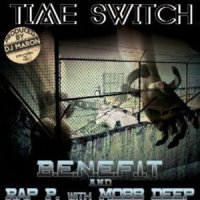 Time Switch_Benefit,Mobb Deep,Rap P