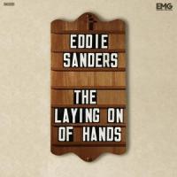 The Laying On Of Hands_Eddie Sanders
