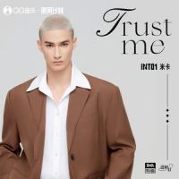 trust me_米卡