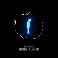 Here Alone_Sik World