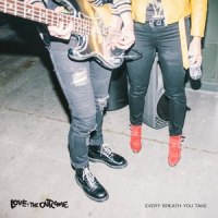 Every Breath You Take_Love & The Outcome