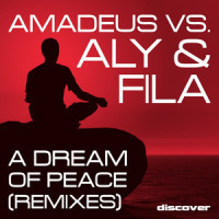 A Dream of Peace_Amadeus,Aly & Fila