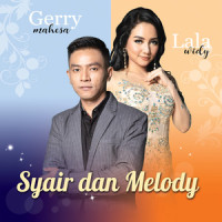 Syair dan melody_Gerry Mahesa,Lala Widy