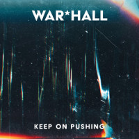 Keep on Pushing_War*hall,Tyrone Wells,Tim Myers