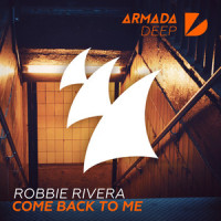 Come Back To Me_Robbie Rivera