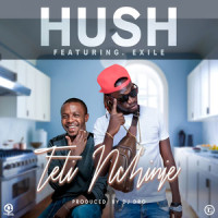 Teti Nchinje_Hush,EXILE