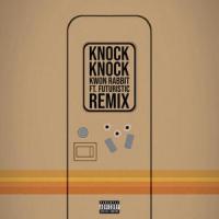 Knock Knock (feat. FUTURISTIC)_Kwon Rabbit,Futuristic